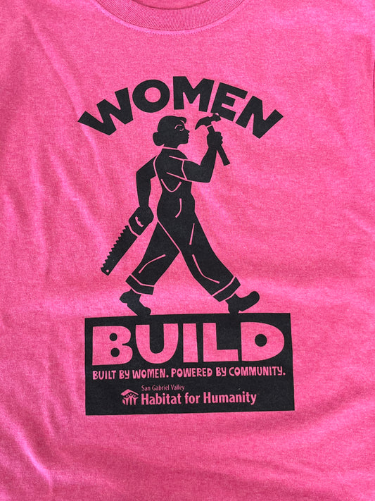 Women Build SGV Habitat For Humanity T-Shirts